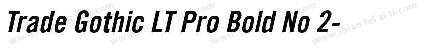 Trade Gothic LT Pro Bold No 2字体转换